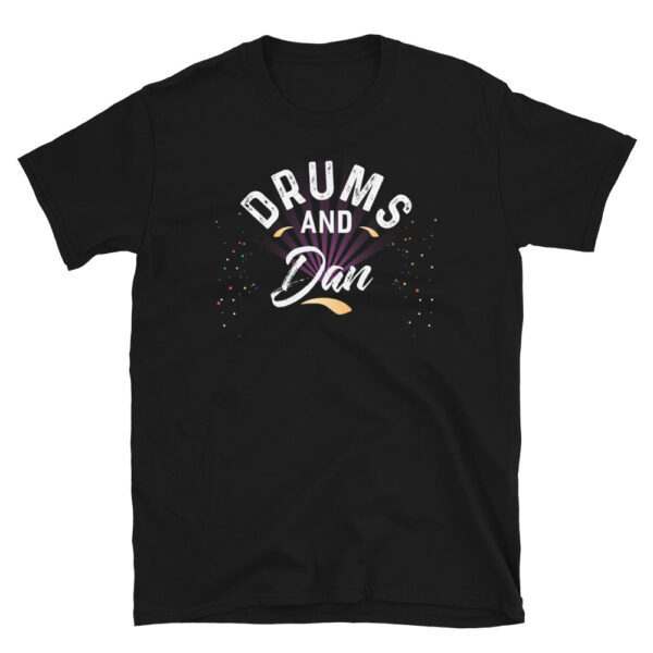 Drums and DAN T-Shirt