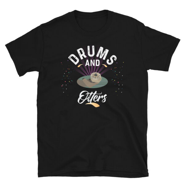 Drums And OTTERS T-Shirt