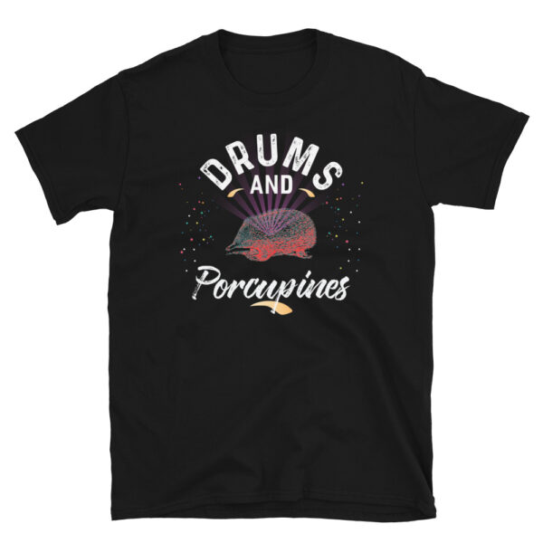 Drums And PORCUPINES T-Shirt