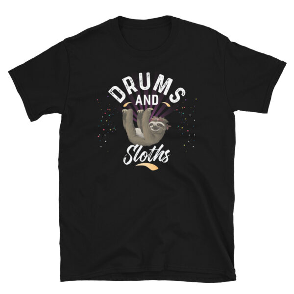 Drums And SLOTHS T-Shirt