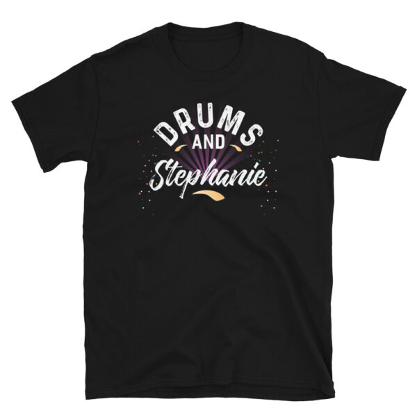 Drums and STEPHANIE T-Shirt