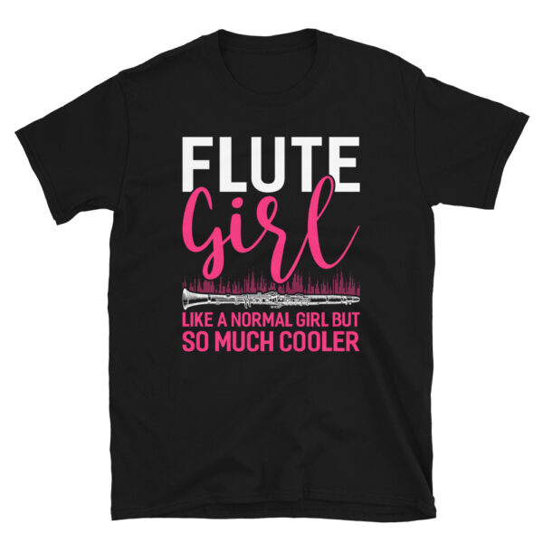 Flute Girl So Much Cooler T-Shirt