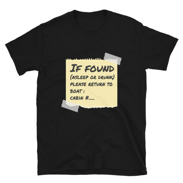 If Found Asleep or Drunk Funny Cruise Shirt