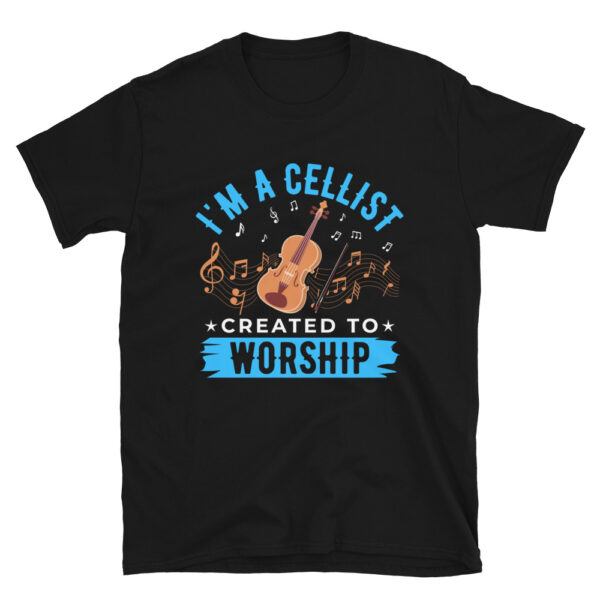 Im a Cellist Created To Worship T-Shirt