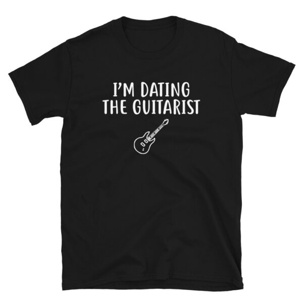 I'm Dating The Guitarist T-Shirt