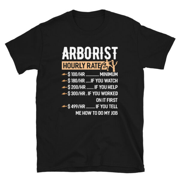 Arborist Hourly Rate T-Shirt