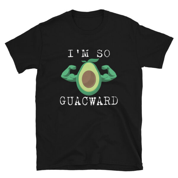 I'm So GUACWARD T-Shirt