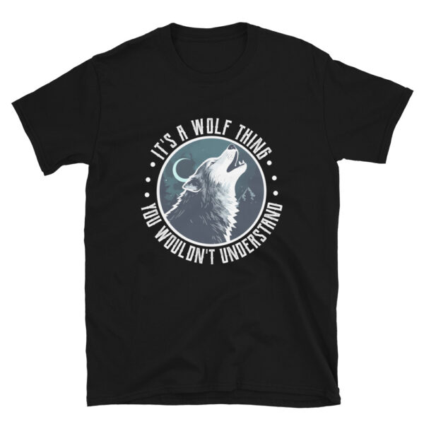 It's A Wolf Howling Thing T-Shirt