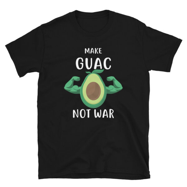 Make Guac Not War T-Shirt