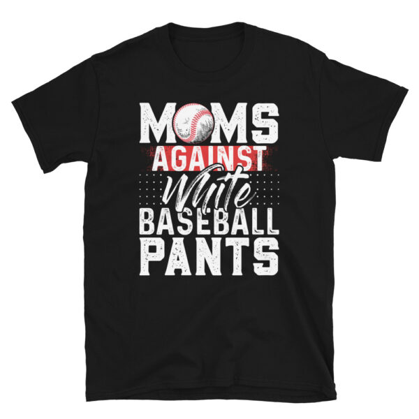 Moms Against White Baseball Pants Shirt