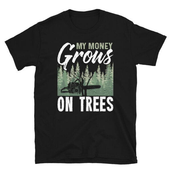 My Money Grows On Trees T-Shirt