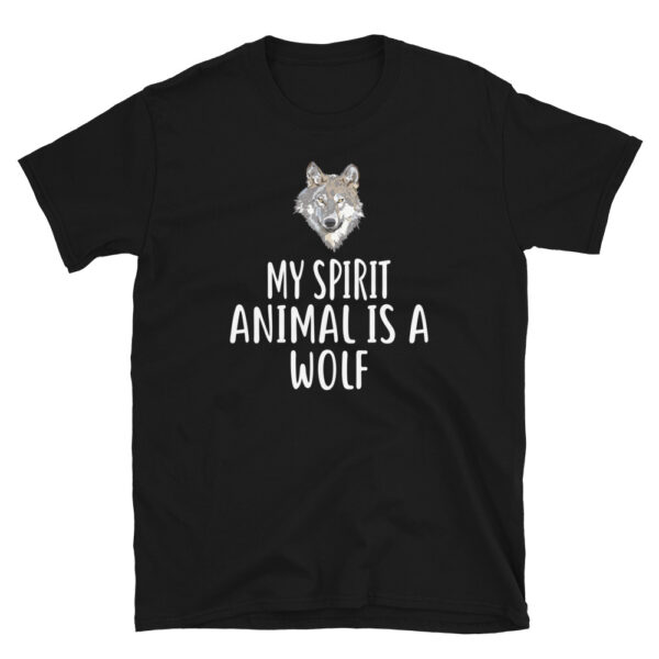 My Spirit Animal Is A WOLF T-Shirt