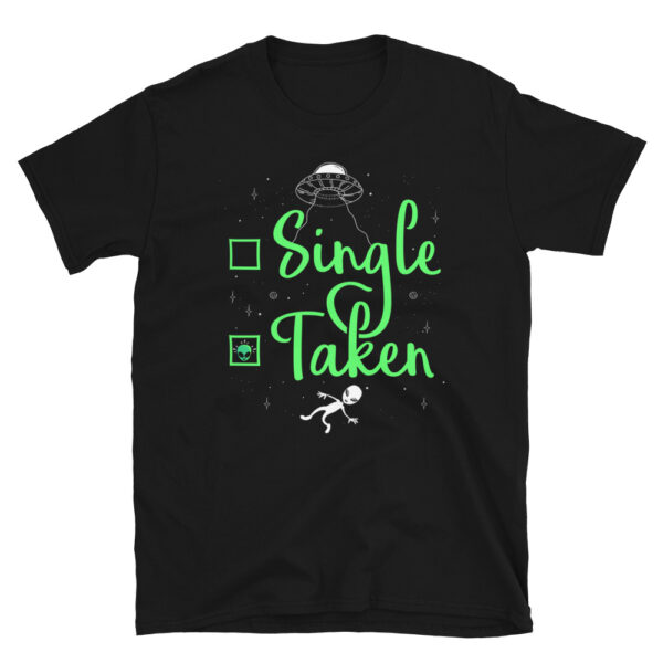 Single Or Taken T-Shirt