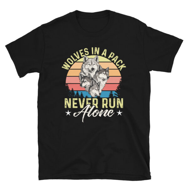 Wolves in a Pack Never Run Alone T-Shirt