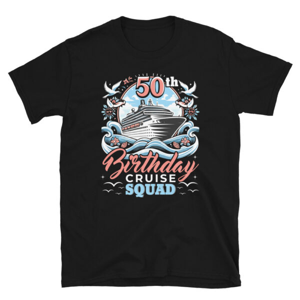 50th Birthday Cruise Squad T-Shirt