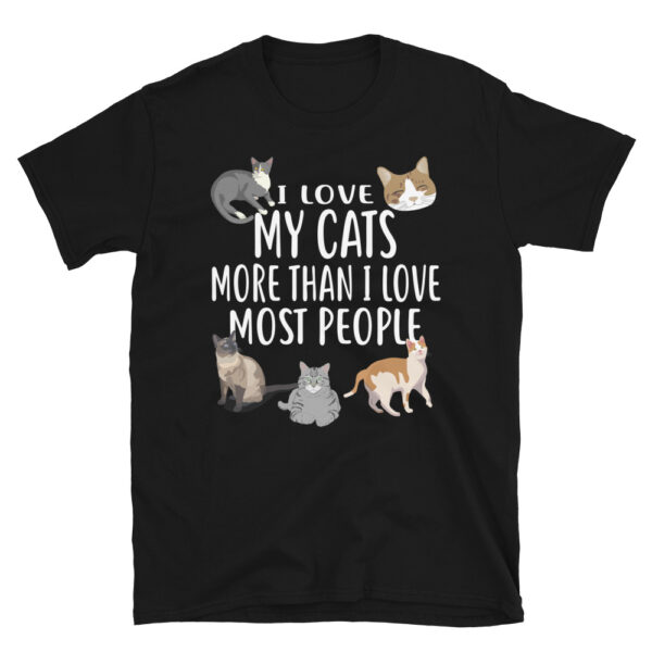 I Love My Cats More Than I Love Most People T-Shirt