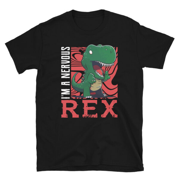 Im a Nervous Rex T-Shirt