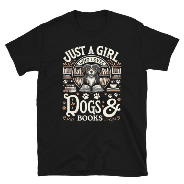 Just A Girl Who Loves Dogs And Books T-Shirt