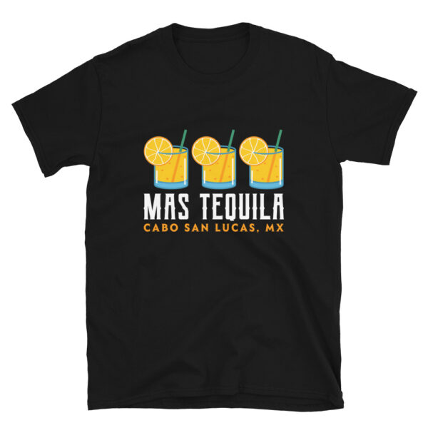 Mas Tequila Cabo San Lucas T-Shirt