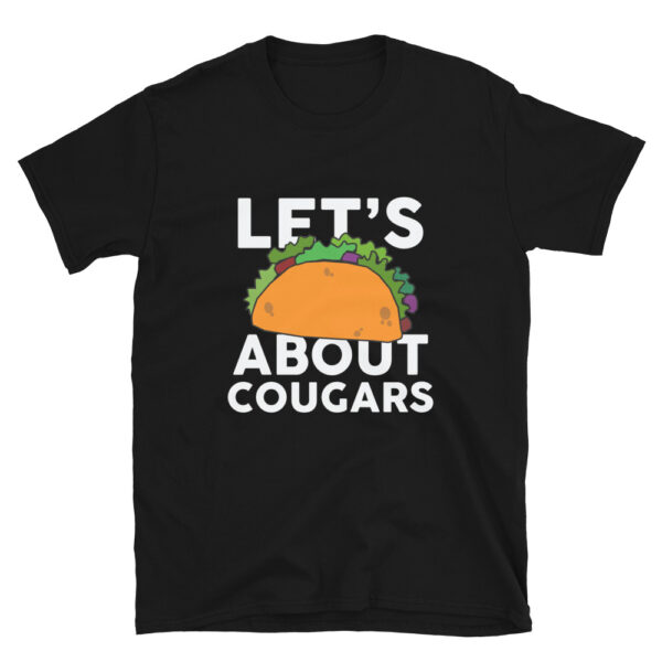Let's Taco about COUGARS T-Shirt