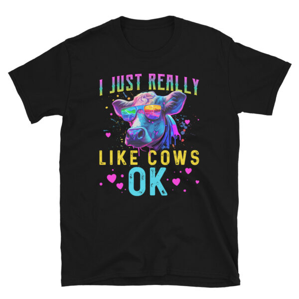 I Just Really Like Cows OK TShirt