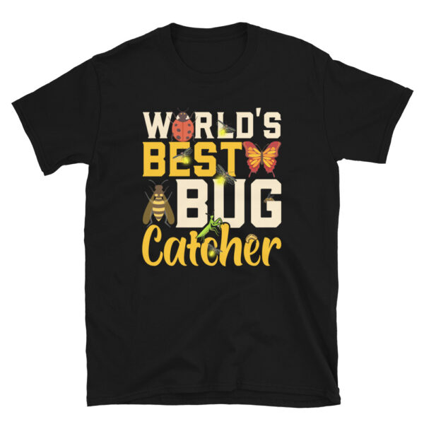 World's Best Bug Catcher T-Shirt